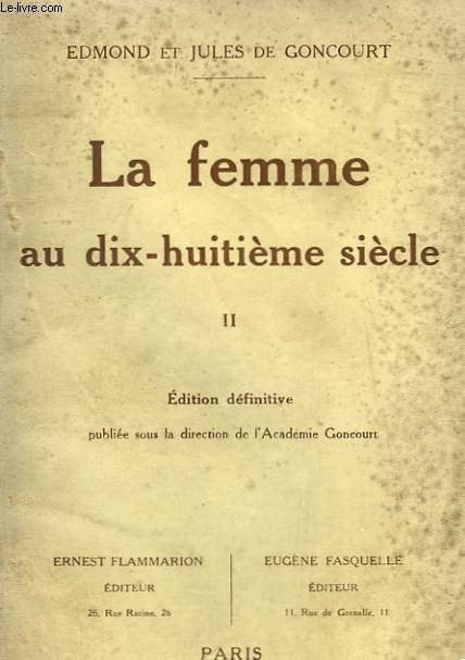 LA FEMME AU DIX HUITIEME SIECLE. TOME 2.