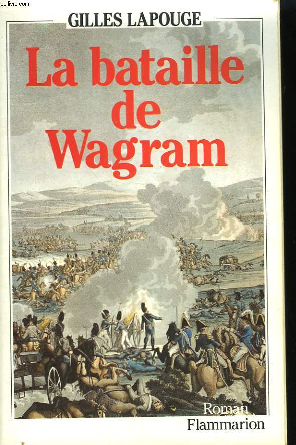 LA BATAILLE DE WAGRAM.