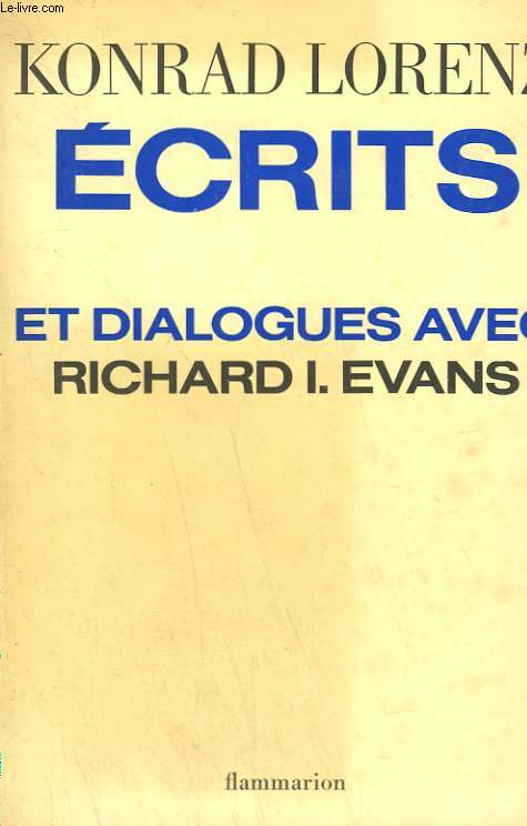 ECRITS ET DIALOGUES AVEC RICHARDS I. EVANS.