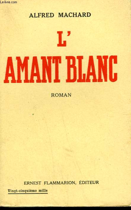 L'AMANT BLANC.