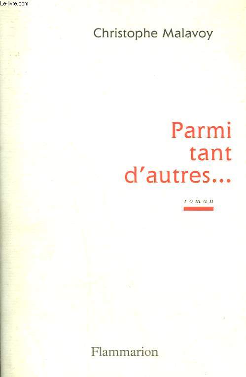 PARMI TANT D'AUTRES.