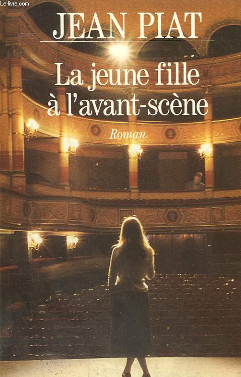 LA JEUNE FILLE DE L'AVANT SCENE.