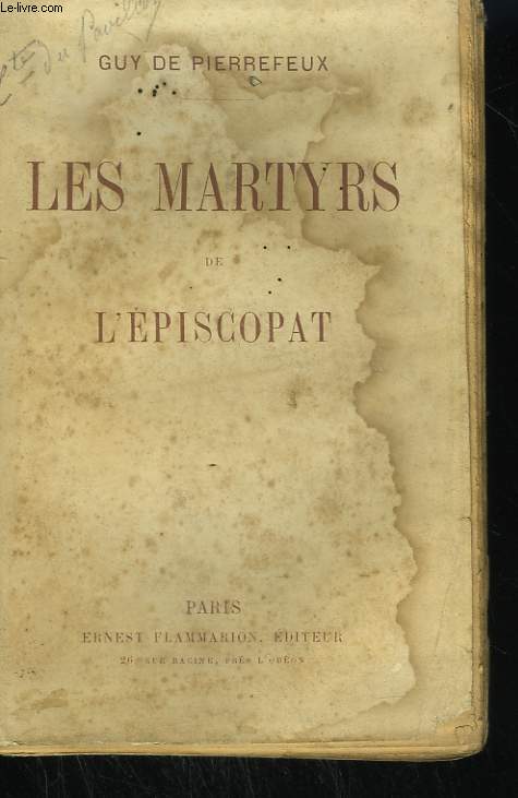 LES MARTYRS DE L'EPISCOPAT.