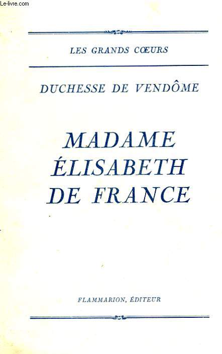 MADAME ELISABETH DE FRANCE.