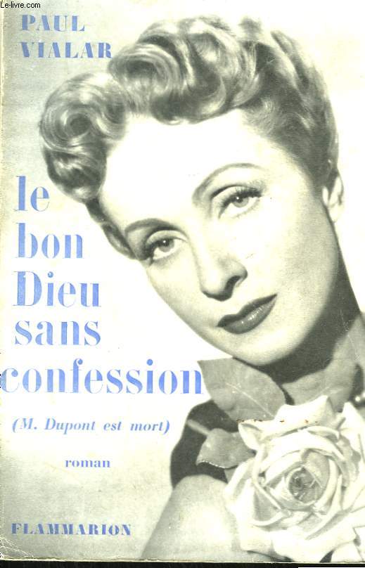 LE BON DIEU SANS CONFESSION. ( MONSIEUR DUPONT EST MORT ).