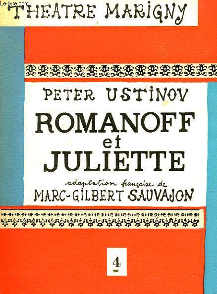 ROMANOFF ET JULIETTE. COLLECTION : MARIGNY GRENIER-HUSSENOT N 4.