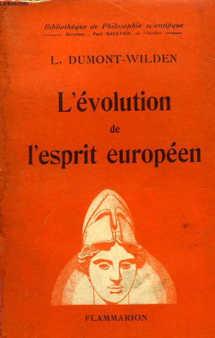 L'EVOLUTION DE L'ESPRIT EUROPEEN. COLLECTION : BIBLIOTHEQUE DE PHILOSOPHIE SCIENTIFIQUE.