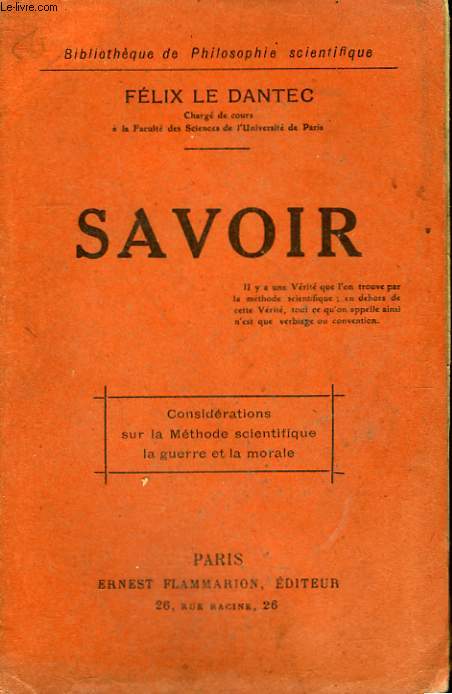 SAVOIR. COLLECTION : BIBLIOTHEQUE DE PHILOSOPHIE SCIENTIFIQUE.