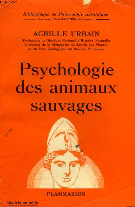 PSYCHOLOGIE DES ANIMAUX SAUVAGES. COLLECTION : BIBLIOTHEQUE DE PHILOSOPHIE SCIENTIFIQUE.
