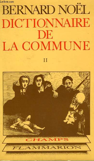 DICTIONNAIRE DE LA COMMUNE. TOME 2 . COLLECTION CHAMP N 54