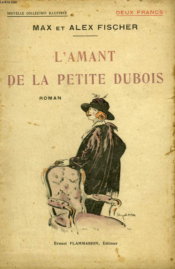 L'AMANT DE LA PETITE DUBOIS. COLLECTION : NOUVELLE COLLECTION ILLUSTREE N 15