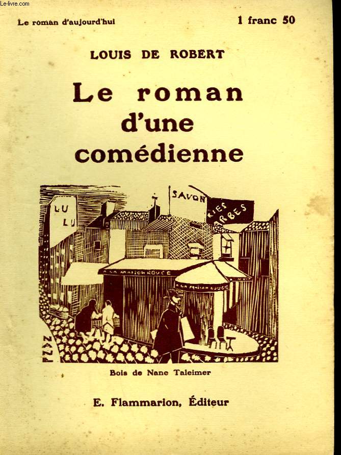 LE ROMAN D'UNE COMEDIENNE. COLLECTION : LE ROMAN D'AUJOURD'HUI N 36