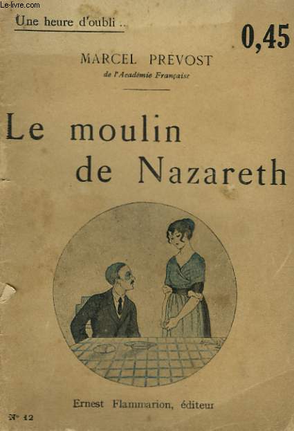 LE MOULIN DE NAZARETH. COLLECTION : UNE HEURE D'OUBLI N 12