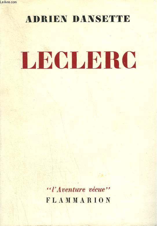LECLERC. COLLECTION : L'AVENTURE VECUE.