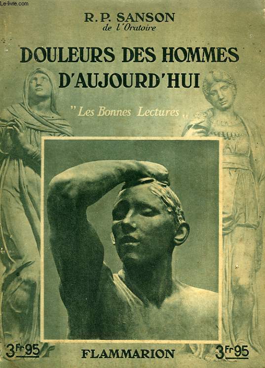 DOULEURS DES HOMMES D'AUJOURD'HUI. COLLECTION : LES BONNES LECTURES.