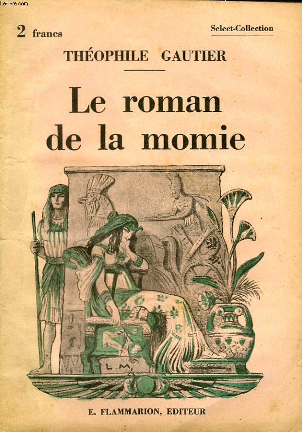 LE ROMAN DE LA MOMIE. COLLECTION : SELECT COLLECTION N 51