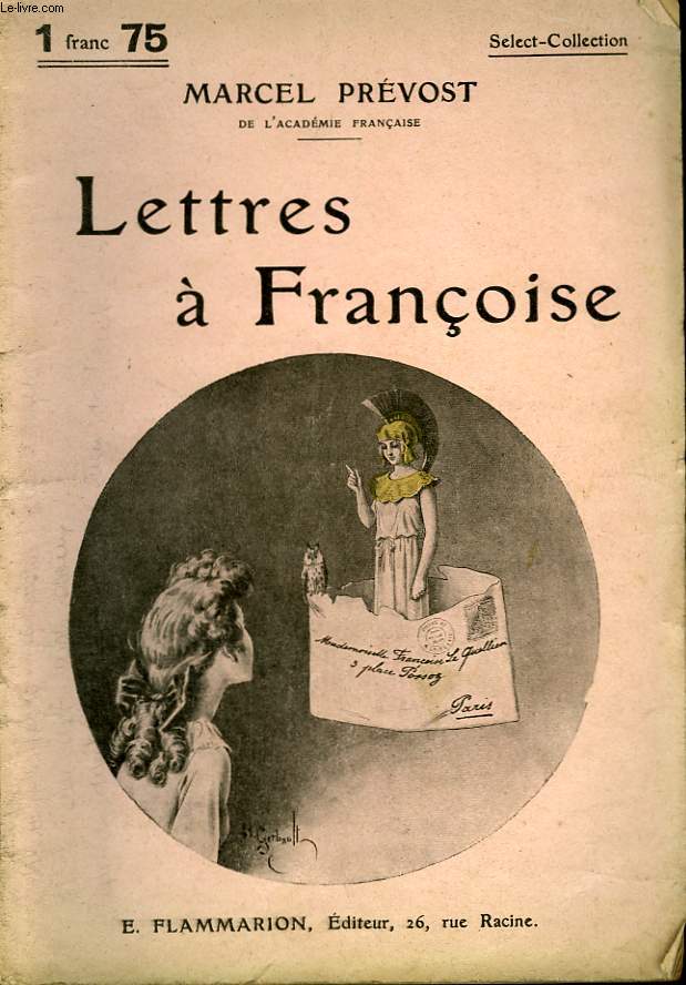 LETTRES A FRANCOISE. COLLECTION : SELECT COLLECTION N 175