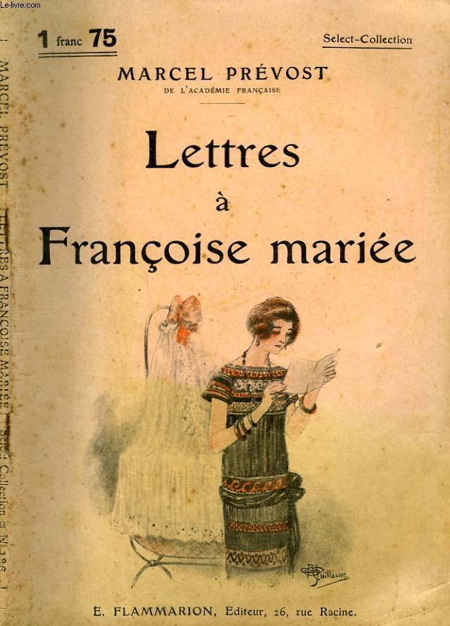 LETTRES A FRANCOISE MARIEE. COLLECTION : SELECT COLLECTION N 186