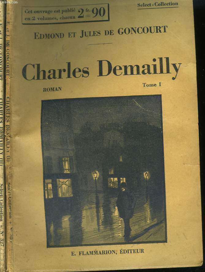 CHARLES DEMAILLY. EN 2 TOMES. COLLECTION : SELECT COLLECTION N 326 + 327.