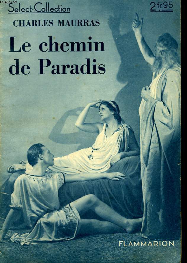 LE CHEMIN DE PARADIS. COLLECTION : SELECT COLLECTION N 133