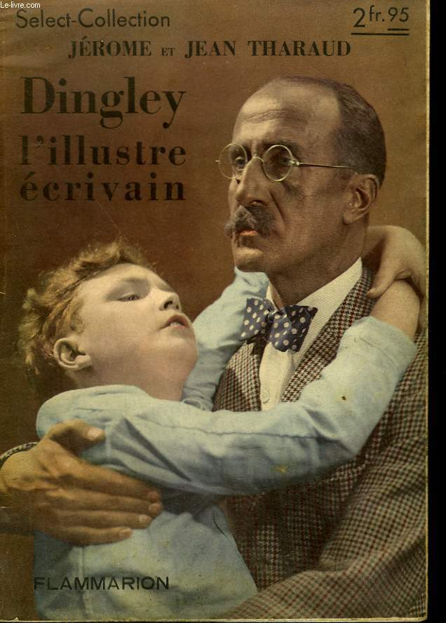 DINGLEY, L'ILLUSTRE ECRIVAIN. COLLECTION : SELECT COLLECTION N 156
