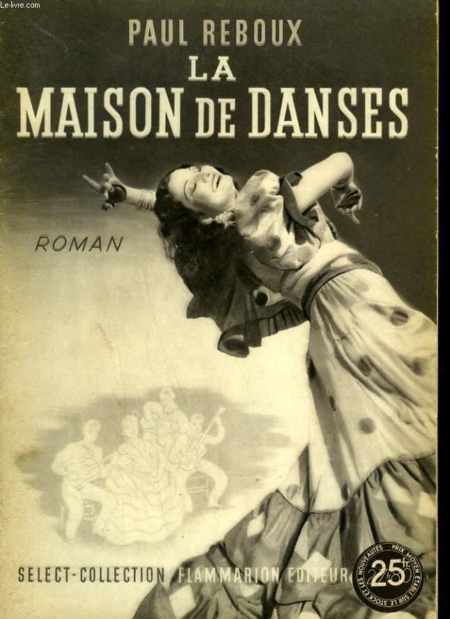 LA MAISON DE DANSES. COLLECTION : SELECT COLLECTION N 194