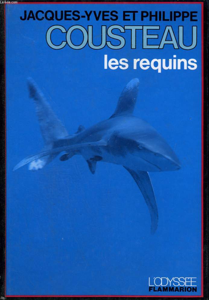 LES REQUINS. COLLECTION : L'ODYSEE.