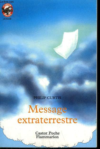 MESSAGE EXTRATERRESTRE. COLLECTION CASTOR POCHE N 397