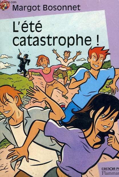 L'ETE CATASTROPHE. COLLECTION CASTOR POCHE N 737