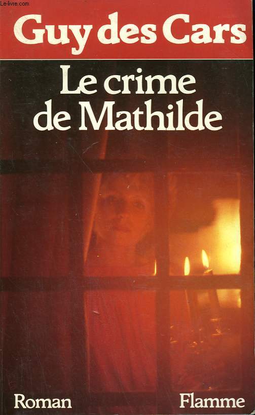 LE CRIME DE MATHILDE.