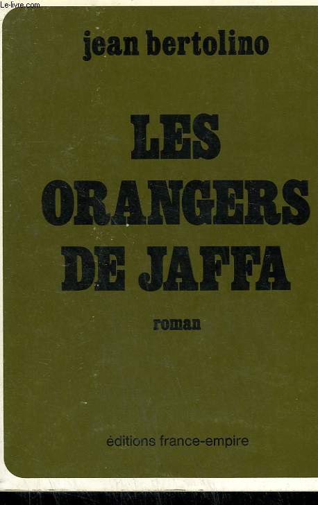 LES ORANGERS DE JAFFA.