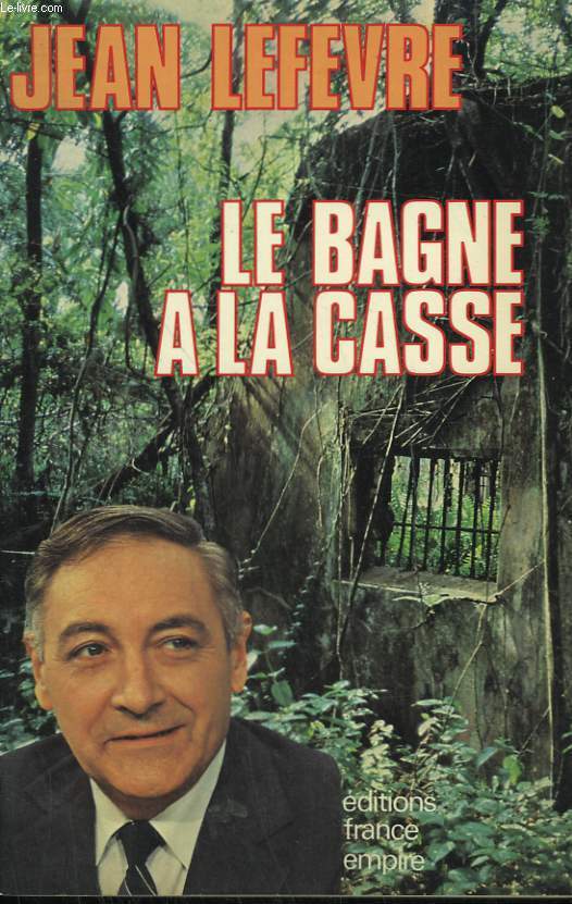 LE BAGNE A LA CASSE.