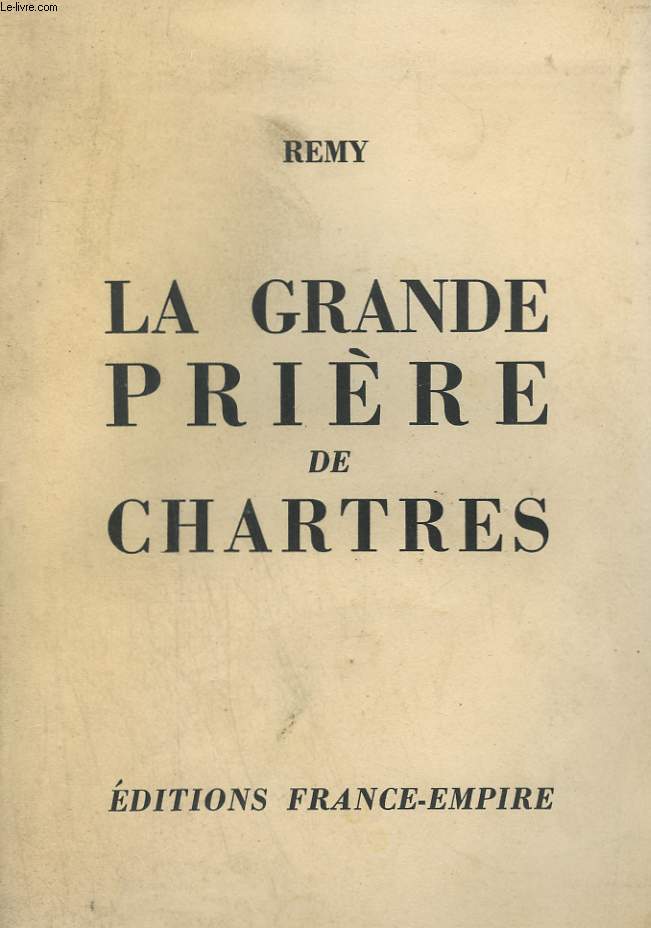 LA GRANDE PRIERE DE CHARTRES.