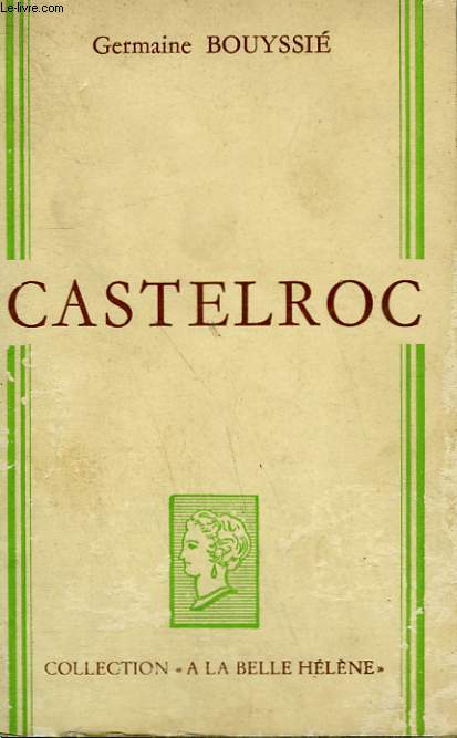 CASTELROC. COLLECTION : A LA BELLE HELENE.