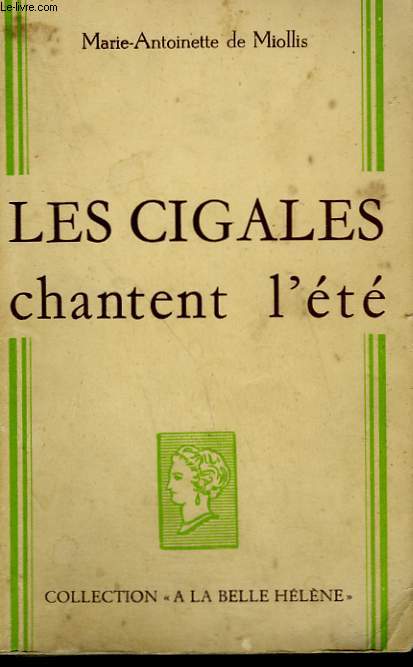 LES CIGALES CHANTENT L'ETE. COLLECTION : A LA BELLE HELENE.