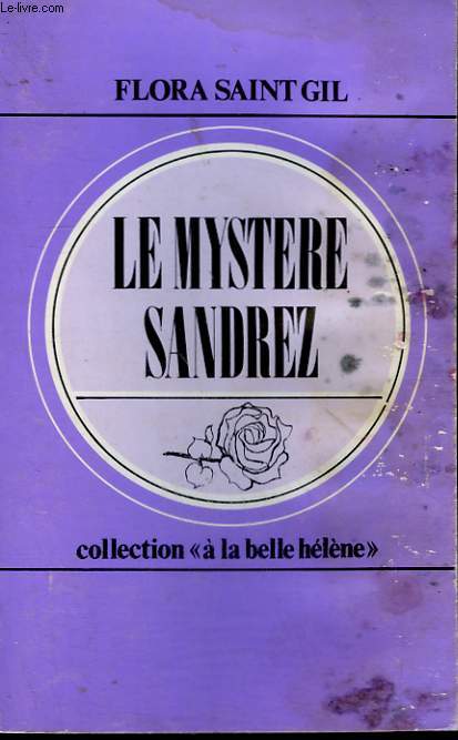 LE MYSTERE SANDREZ. COLLECTION : A LA BELLE HELENE N 22