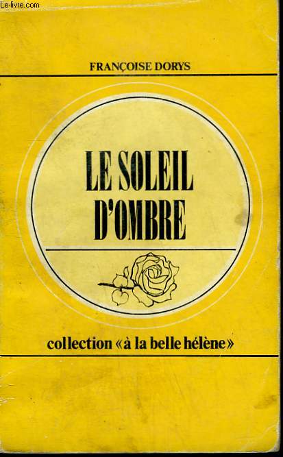 LE SOLEIL D'OMBRE. COLLECTION : A LA BELLE HELENE N 43