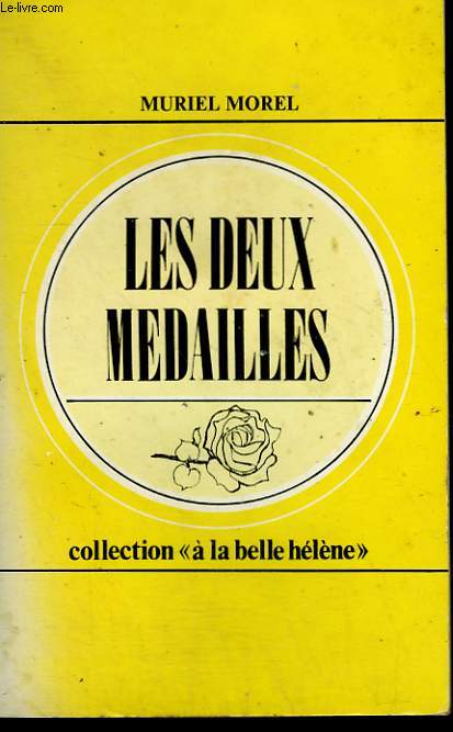 LES DEUX MEDAILLES. COLLECTION : A LA BELLE HELENE N 63