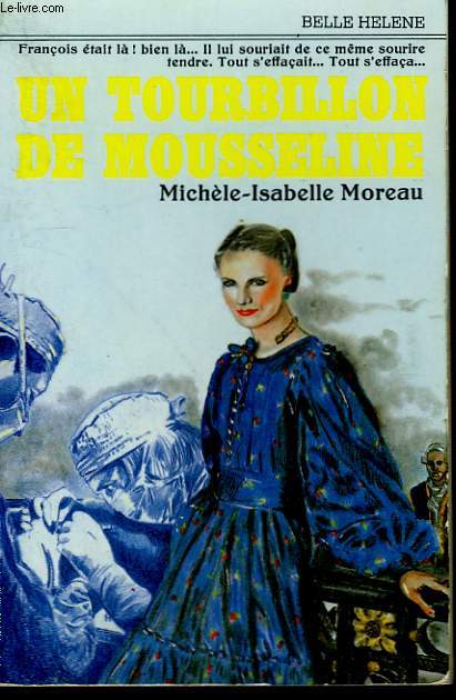 UN TOURBILLON DE MOUSSELINE. COLLECTION : A LA BELLE HELENE.