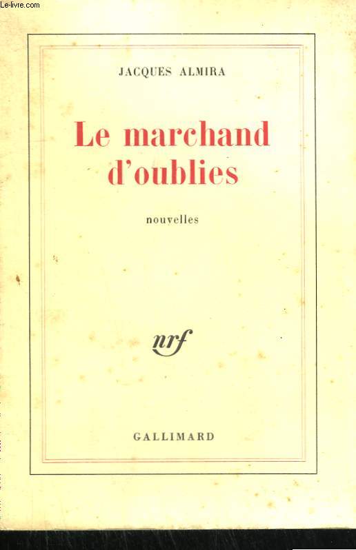 LE MARCHAND D'OUBLIES.