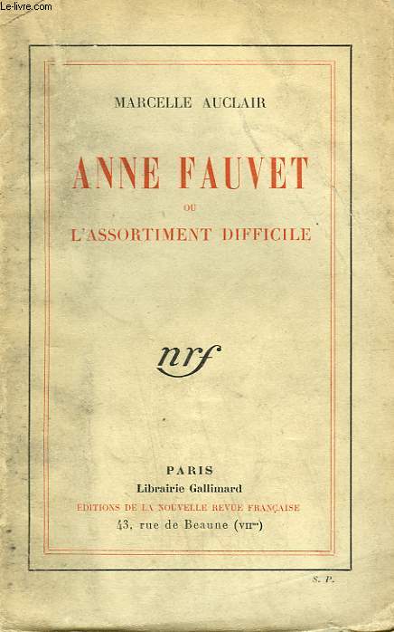 ANNE FAUVET OU L'ASSORTIMENT DIFFICILE.
