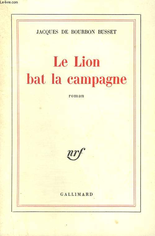 LE LION BAT LA CAMPAGNE.