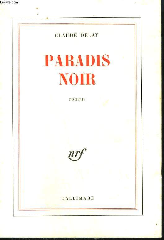 PARADIS NOIR.