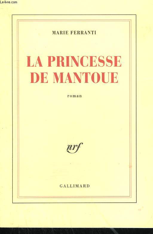 LA PRINCESSE DE MANTOUE.