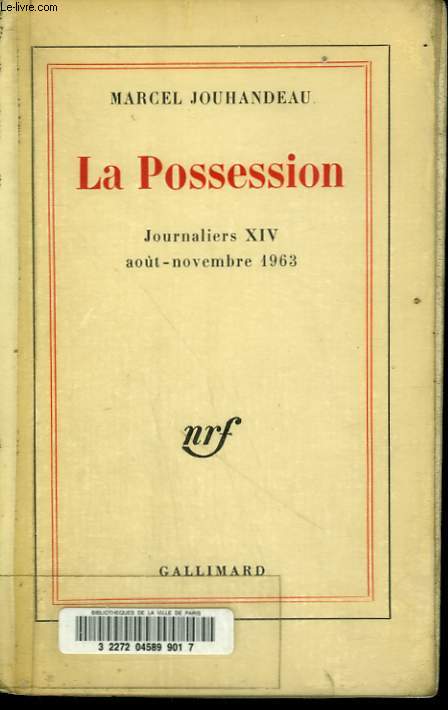 LA POSSESSION. JOURNALIERS XIV . AOT - NOVEMBRE 1963.