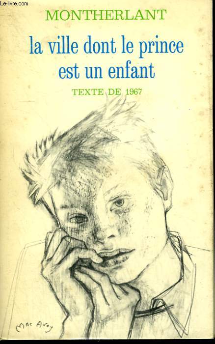 LA VILLE DONT LE PRINCE EST UN ENFANT. TEXTE DE 1967.
