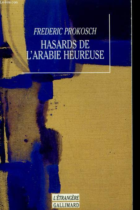 HASARDS DE L'ARABIE HEUREUSE.
