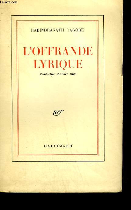 L'OFFRANDE LYRIQUE. ( GITANJALI ).