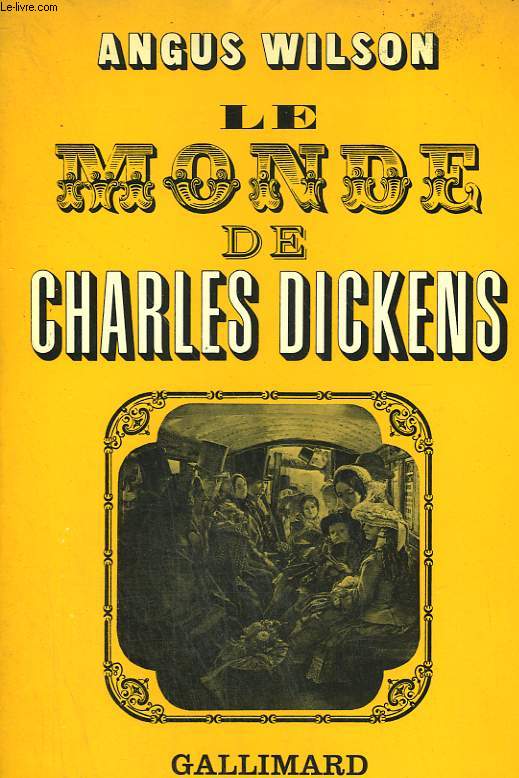 LE MONDE DE CHARLES DICKENS.