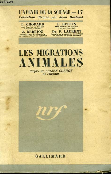 LES MIGRATIONS ANIMALES. COLLECTION : L'AVENIR DE LA SCIENCE N 17.